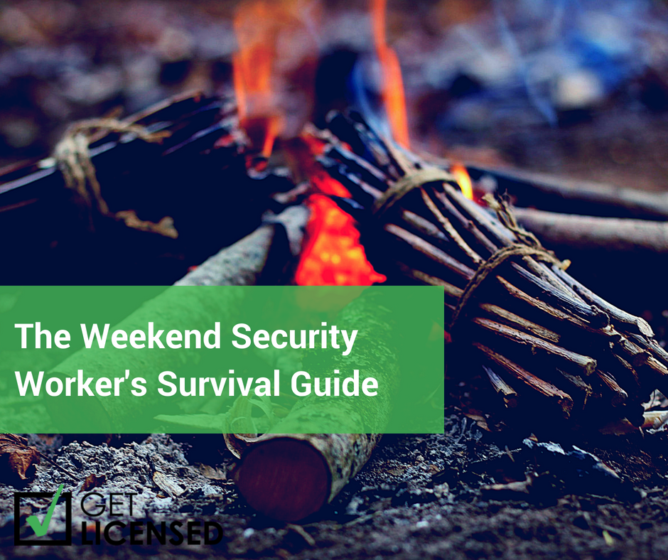 The Weekend Security Worker’s Survival Guide