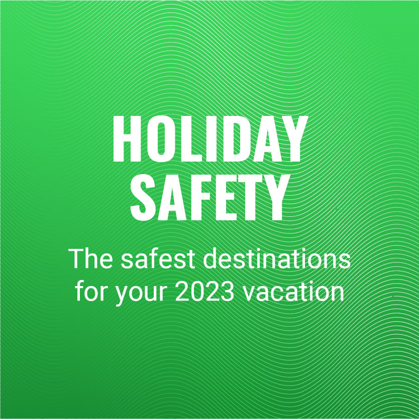 The safest destinations for your 2023 vacation